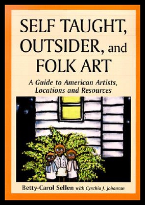 【预售】Self Taught, Outsider, and Folk Art: A Guide to A