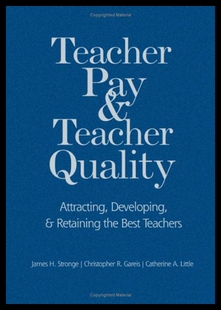 【预售】Teacher Pay and Teacher Quality: Attracting, Deve