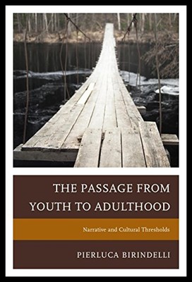 【预售】The Passage from Youth to Adulthood: Narrative an