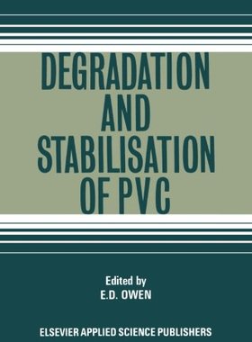 【预订】Degradation and Stabilisation of PVC