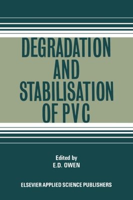 【预订】Degradation and Stabilisation of PVC