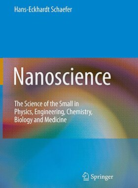 【预订】Nanoscience: The Science of the Smal...