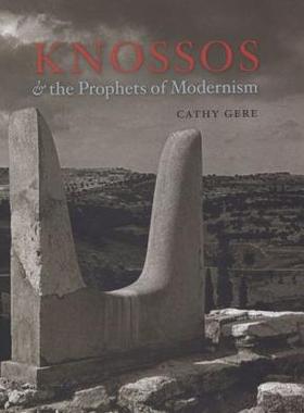 【预售】Knossos & the Prophets of Modernism