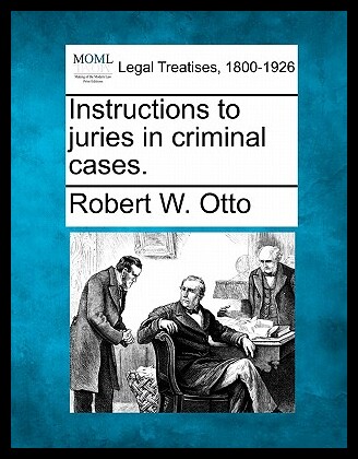 【预售】Instructions to Juries in Criminal Cas