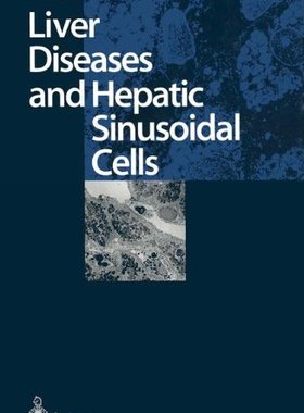 【预订】Liver Diseases and Hepatic Sinusoida...