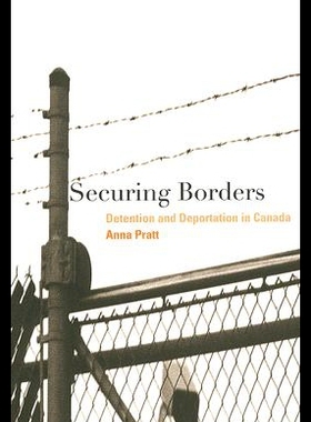 【预售】Securing Borders: Detention and Deportation in Ca