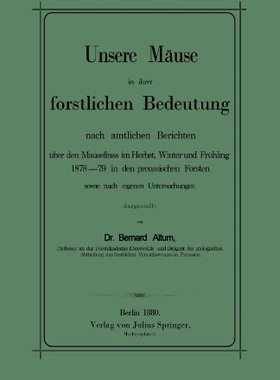 【预订】Unsere Mause in Ihrer Forstlichen Be...