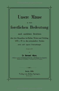 【预订】Unsere Mause in Ihrer Forstlichen Be...