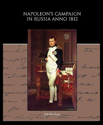 【预售】Napoleon S Campaign in Russia Anno 1...