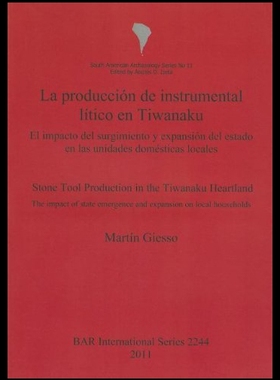 【预售】La Producci[n de Instrumental Ltico En Tiwanaku:
