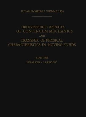 【预订】Irreversible Aspects of Continuum Me...