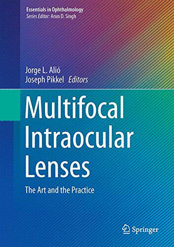 【预售】Multifocal Intraocular Lenses: The Art and the...