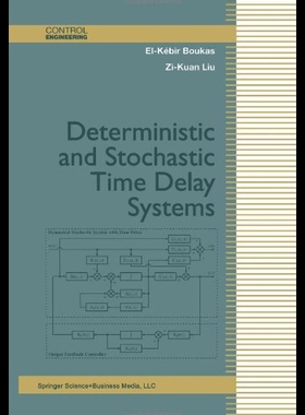 【预售】Deterministic and Stochastic Time-Delay Systems
