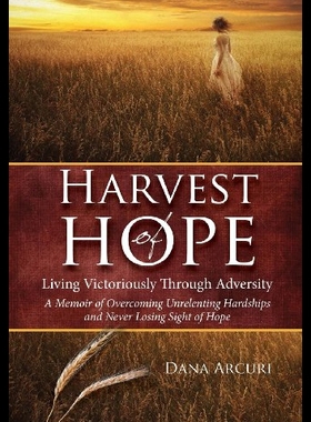 【预售】Harvest of Hope: Living Victoriously Through Adve