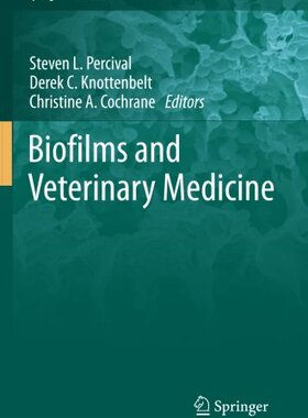 【预订】Biofilms and Veterinary Medicine