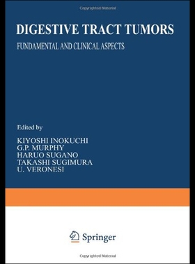 【预售】Digestive Tract Tumors: Fundamental and Clinical