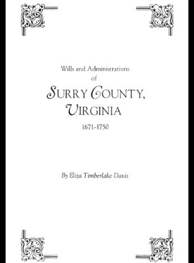 【预售】Wills and Administrations of Surry County, Virgin