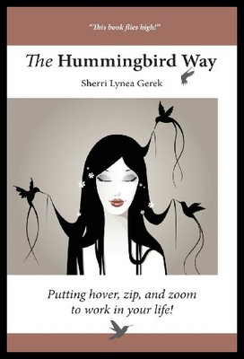 【预售】The Hummingbird Way: Putting Hover, Zip, and Zoom