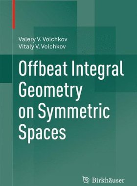 【预订】Offbeat Integral Geometry on Symmetr...