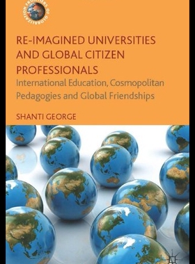 【预售】Re-Imagined Universities and Global Citizen Profe