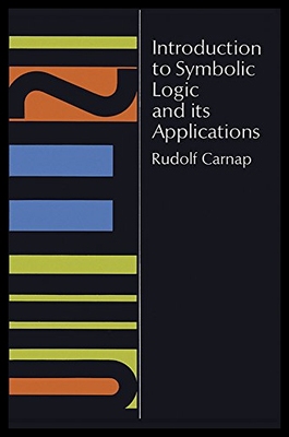 【预售】Introduction to Symbolic Logic and Its Applicatio