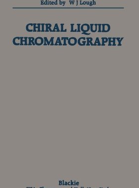 【预订】Chiral Liquid Chromatography