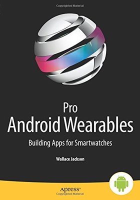 【预订】Pro Android Wearables