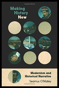 History New Modernism Historical Making and Narr 预售