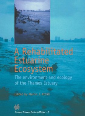 【预售】A Rehabilitated Estuarine Ecosystem: The Envir...