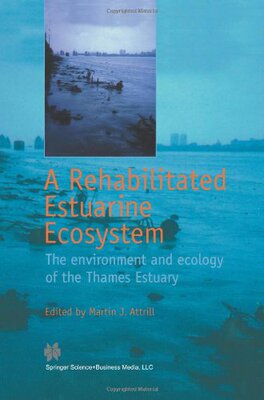 【预售】A Rehabilitated Estuarine Ecosystem: The Envir...