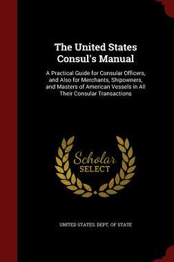 【预售】The United States Consul's Manual: A...
