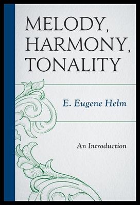 【预售】Melody, Harmony, Tonality: An Introduction