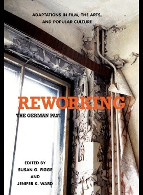 【预售】Reworking the German Past: Adaptatio...