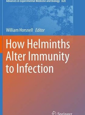 【预订】How Helminths Alter Immunity to Infection