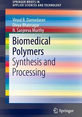 【预订】Biomedical Polymers