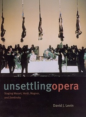 【预售】Unsettling Opera: Staging Mozart, Ve...