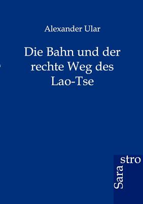 【预售】Die Bahn Und Der Rechte Weg Des Lao-Tse
