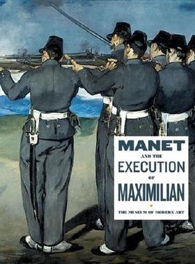 【预订】Manet and the Execution of Maximilian