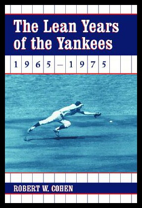 【预售】The Lean Years of the Yankees, 1965-1975