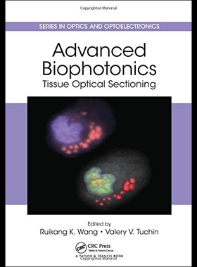 【预售】Advanced Biophotonics: Tissue Optical Sectioning