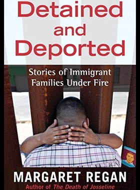 【预售】Detained and Deported: Stories of Immi
