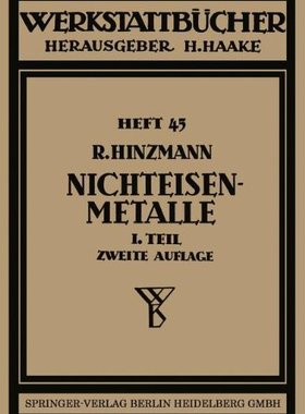 【预订】Nichteisenmetalle: Erster Teil Kupfe...