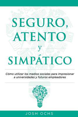 【预售】Seguro, Atento y Simpatico: Como Uti...