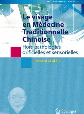 【预售】Le Visage En Medecine Traditionnelle Chinoise:...