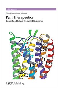 【预售】Pain Therapeutics: Current and Future Treatmen...