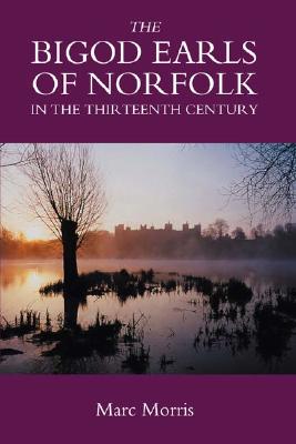 【预售】The Bigod Earls of Norfolk in the Thirteenth Century