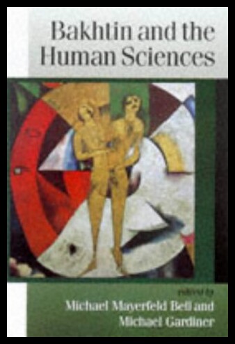 【预售】Bakhtin and the Human Sciences: No Last Words