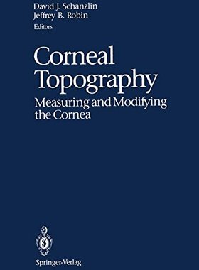 【预订】Corneal Topography: Measuring and Mo...