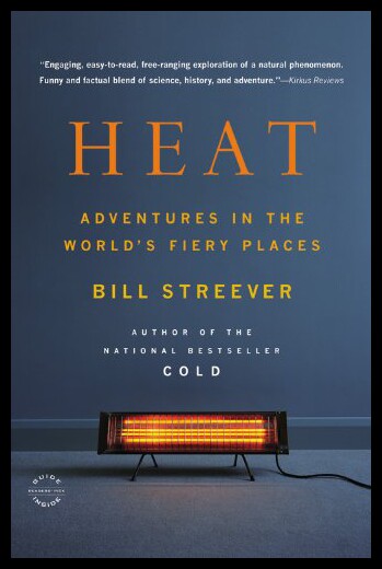 【预售】Heat: Adventures in the World's Fiery Places