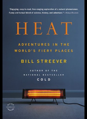 【预售】Heat: Adventures in the World's Fiery Places